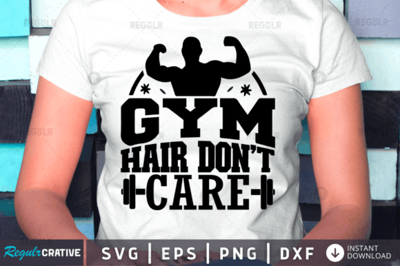 Download Gym Hair Don't Care Svg Design - Design Collection